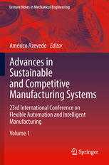 Advances in Sustainable and Competitive Manufacturing Systems: 23rd International Conference on Flexible Automation & Intelligent Manufacturing