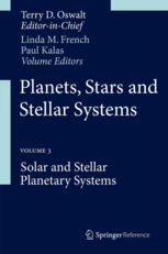 Planets, stars and stellar systems. / Volume 3, Solar and stellar planetary systems