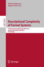 Descriptional Complexity of Formal Systems: 15th International Workshop, DCFS 2013, London, ON, Canada, July 22-25, 2013. Proceedings