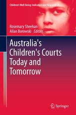Australias Childrens Courts Today and Tomorrow