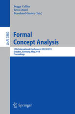 Formal Concept Analysis: 11th International Conference, ICFCA 2013, Dresden, Germany, May 21-24, 2013. Proceedings