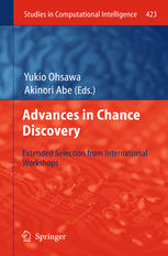 Advances in Chance Discovery: Extended Selection from International Workshops