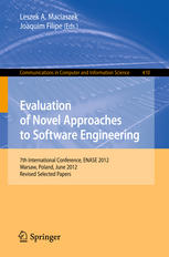Evaluation of Novel Approaches to Software Engineering: 7th International Conference, ENASE 2012, Warsaw, Poland, June 29-30, 2012, Revised Selected P