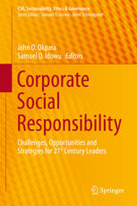 Corporate Social Responsibility: Challenges, Opportunities and Strategies for 21st Century Leaders