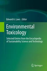 Environmental Toxicology: Selected Entries from the Encyclopedia of Sustainability Science and Technology