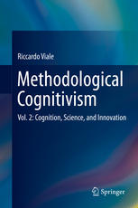 Methodological Cognitivism: Vol. 2: Cognition, Science, and Innovation