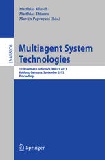 Multiagent System Technologies: 11th German Conference, MATES 2013, Koblenz, Germany, September 16-20, 2013. Proceedings