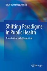 Shifting Paradigms in Public Health: From Holism to Individualism
