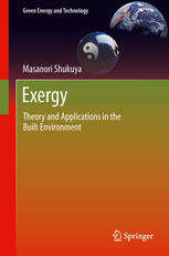 Exergy: Theory and Applications in the Built Environment