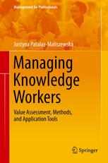 Managing Knowledge Workers: Value Assessment, Methods, and Application Tools