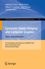 Computer Vision, Imaging and Computer Graphics. Theory and Application: 7th International Joint Conference, VISIGRAPP 2012, Rome, Italy, February 24-2