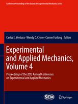 Experimental and Applied Mechanics, Volume 4: Proceedings of the 2012 Annual Conference on Experimental and Applied Mechanics