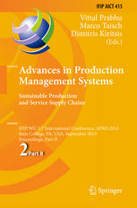 Advances in Production Management Systems. Sustainable Production and Service Supply Chains: IFIP WG 5.7 International Conference, APMS 2013, State Co