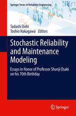 Stochastic Reliability and Maintenance Modeling: Essays in Honor of Professor Shunji Osaki on his 70th Birthday