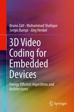 3D Video Coding for Embedded Devices: Energy Efficient Algorithms and Architectures