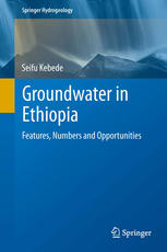 Groundwater in Ethiopia: Features, Numbers and Opportunities