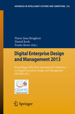 Digital Enterprise Design and Management 2013: Proceedings of the First International Conference on Digital Enterprise Design and Management DED&M 201