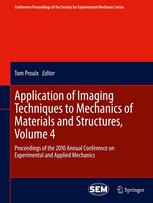 Application of Imaging Techniques to Mechanics of Materials and Structures, Volume 4: Proceedings of the 2010 Annual Conference on Experimental and Ap