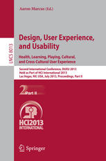 Design, User Experience, and Usability. Health, Learning, Playing, Cultural, and Cross-Cultural User Experience: Second International Conference, DUXU
