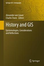 History and GIS: Epistemologies, Considerations and Reflections