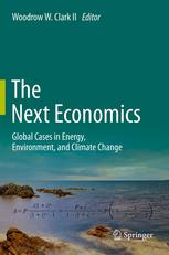 The Next Economics: Global Cases in Energy, Environment, and Climate Change