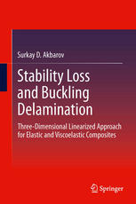 Stability Loss and Buckling Delamination: Three-Dimensional Linearized Approach for Elastic and Viscoelastic Composites