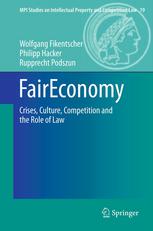 FairEconomy: Crises, Culture, Competition and the Role of Law