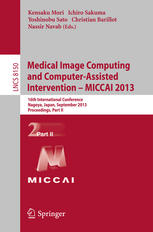 Medical Image Computing and Computer-Assisted Intervention – MICCAI 2013: 16th International Conference, Nagoya, Japan, September 22-26, 2013, Proceed