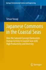 Japanese Commons in the Coastal Seas: How the Satoumi Concept Harmonizes Human Activity in Coastal Seas with High Productivity and Diversity