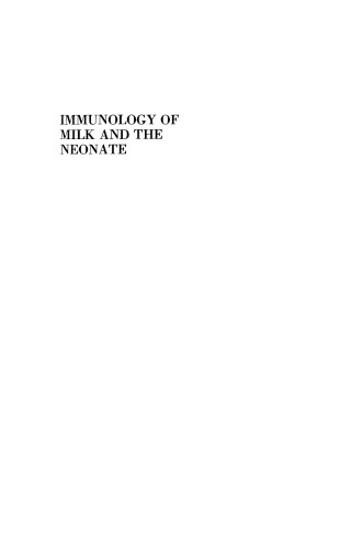 Immunology of Milk and the Neonate
