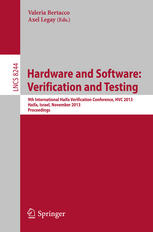 Hardware and Software: Verification and Testing: 9th International Haifa Verification Conference, HVC 2013, Haifa, Israel, November 5-7, 2013, Proceed
