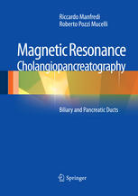 Magnetic Resonance Cholangiopancreatography (MRCP): Biliary and Pancreatic Ducts