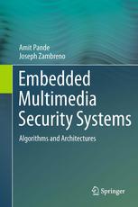 Embedded Multimedia Security Systems: Algorithms and Architectures
