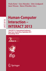 Human-Computer Interaction – INTERACT 2013: 14th IFIP TC 13 International Conference, Cape Town, South Africa, September 2-6, 2013, Proceedings, Part