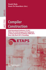 Compiler Construction: 22nd International Conference, CC 2013, Held as Part of the European Joint Conferences on Theory and Practice of Software, ETAP