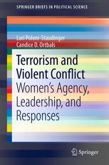 Terrorism and Violent Conflict: Womens Agency, Leadership, and Responses