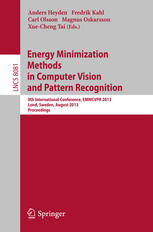 Energy Minimization Methods in Computer Vision and Pattern Recognition: 9th International Conference, EMMCVPR 2013, Lund, Sweden, August 19-21, 2013.