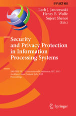 Security and Privacy Protection in Information Processing Systems: 28th IFIP TC 11 International Conference, SEC 2013, Auckland, New Zealand, July 8-1