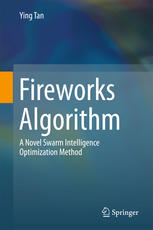 Fireworks Algorithm:  A Novel Swarm Intelligence Optimization Method
