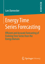 Energy Time Series Forecasting: Efficient and Accurate Forecasting of Evolving Time Series from the Energy Domain