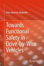 Towards Functional Safety in Drive-by-Wire Vehicles