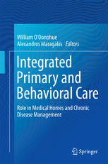 Integrated Primary and Behavioral Care: Role in Medical Homes and Chronic Disease Management