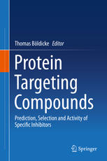 Protein Targeting Compounds: Prediction, Selection and Activity of Specific Inhibitors