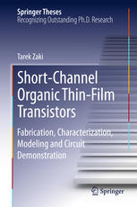 Short-Channel Organic Thin-Film Transistors: Fabrication, Characterization, Modeling and Circuit Demonstration