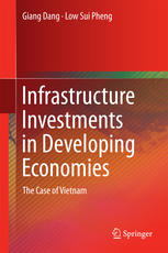 Infrastructure Investments in Developing Economies: The Case of Vietnam