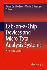 Lab-on-a-Chip Devices and Micro-Total Analysis Systems: A Practical Guide