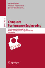 Computer Performance Engineering: 12th European Workshop, EPEW 2015, Madrid, Spain, August 31 - September 1, 2015, Proceedings