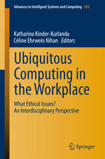 Ubiquitous Computing in the Workplace: What Ethical Issues? An Interdisciplinary Perspective