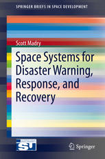 Space Systems for Disaster Warning, Response, and Recovery
