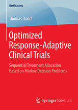 Optimized Response-Adaptive Clinical Trials: Sequential Treatment Allocation Based on Markov Decision Problems